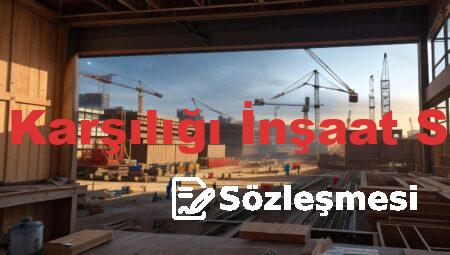 Arsa Payı Karşılığı İnşaat Sözleşmesi