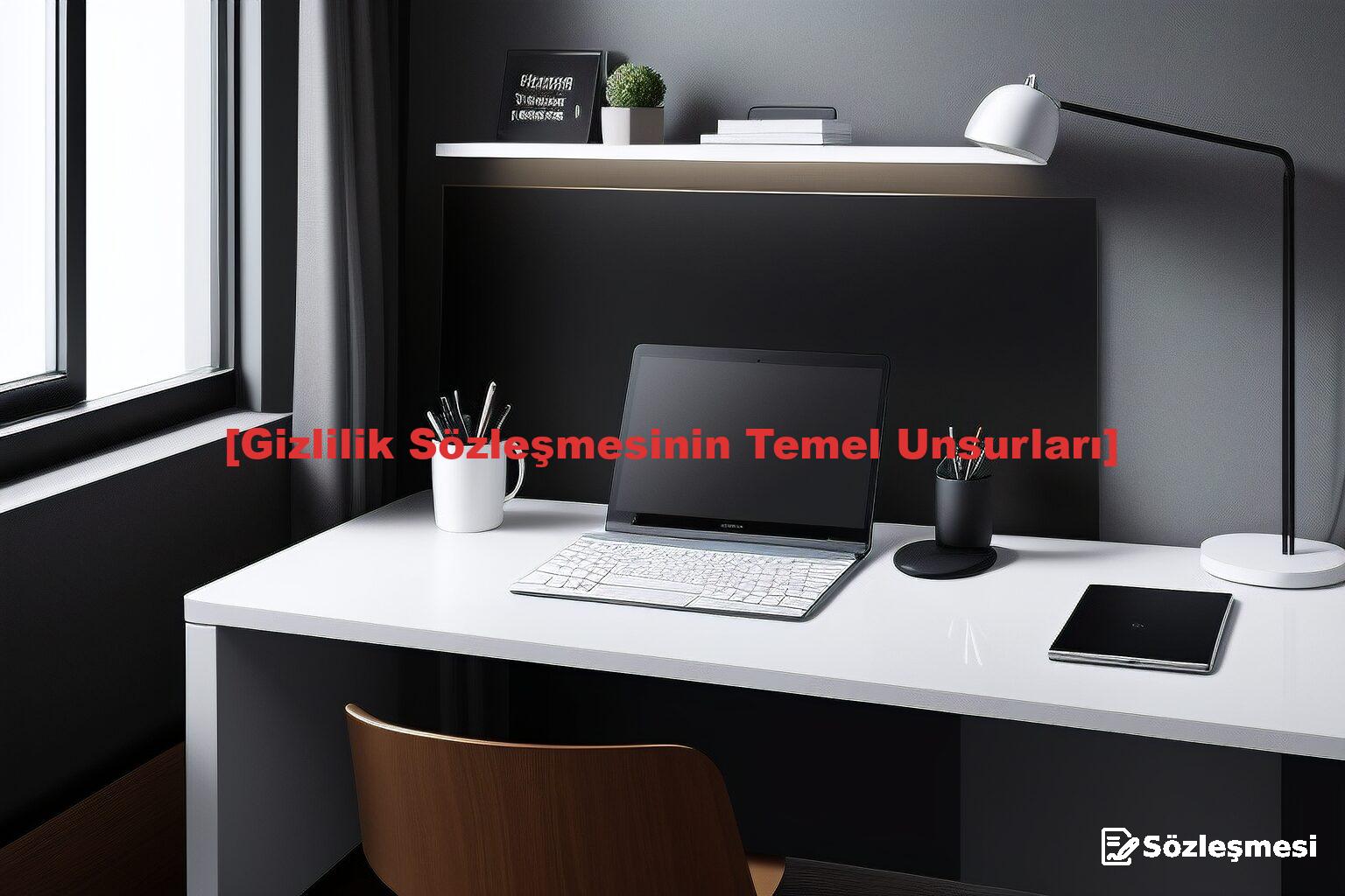 [Gizlilik Sözleşmesinin Temel Unsurları]