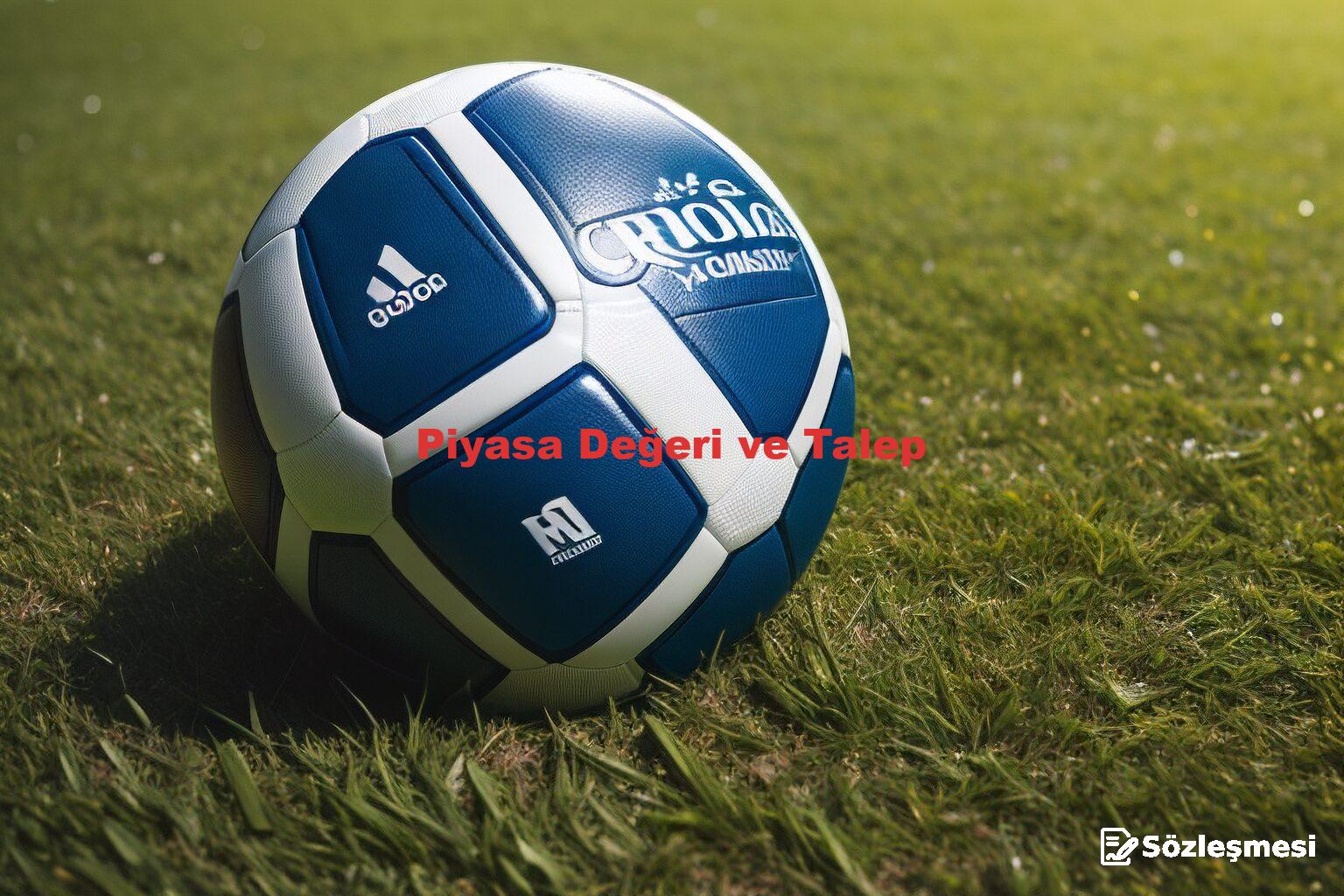 Piyasa Değeri ve Talep