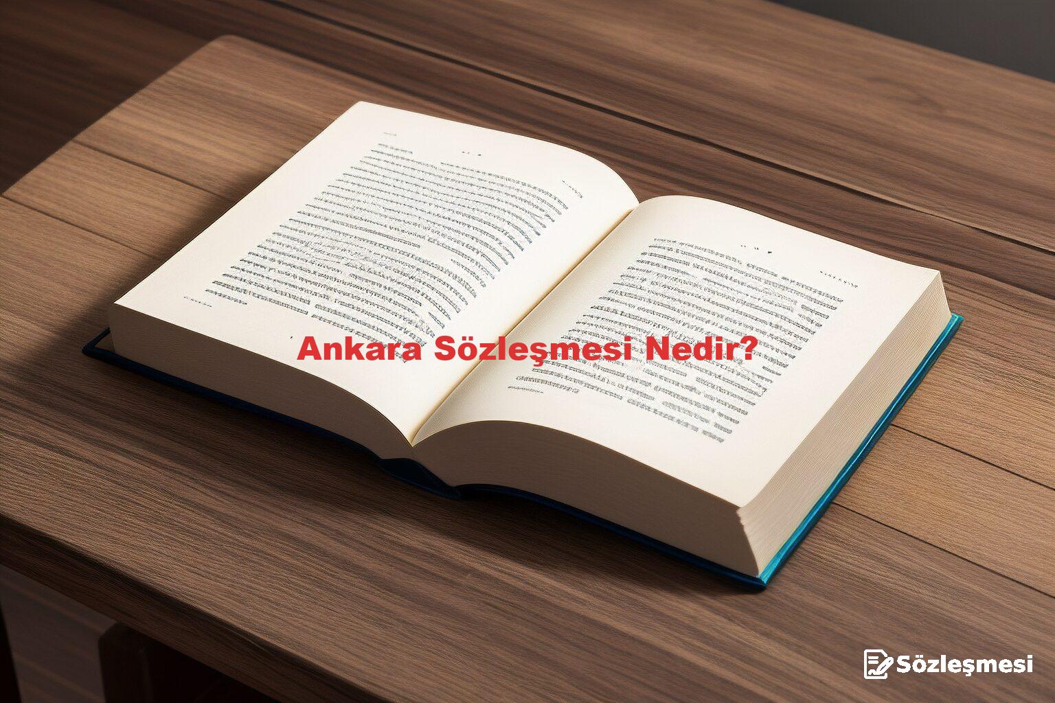 Ankara Sözleşmesi Nedir?