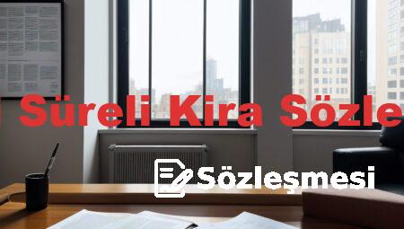 Belirli Süreli Kira Sözleşmesi