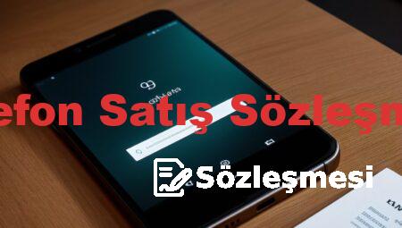 Telefon Satış Sözleşmesi