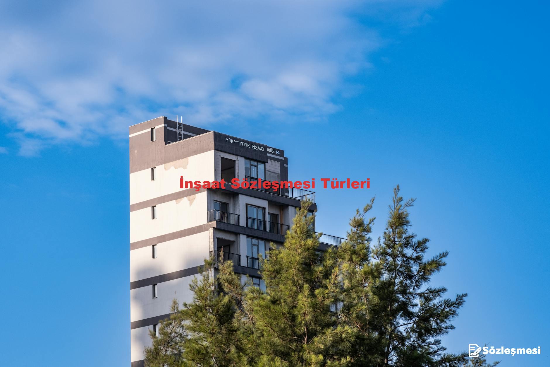 İnşaat Sözleşmesi Türleri