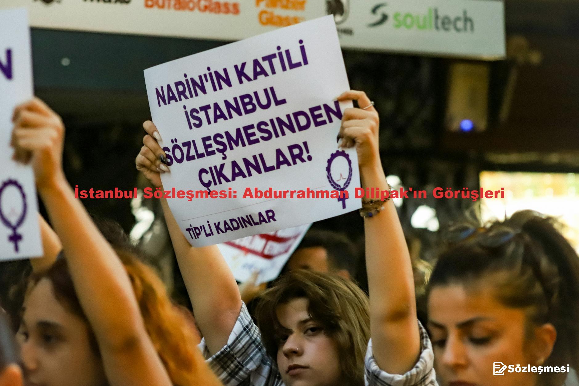 İstanbul Sözleşmesi: Abdurrahman Dilipak'ın Görüşleri