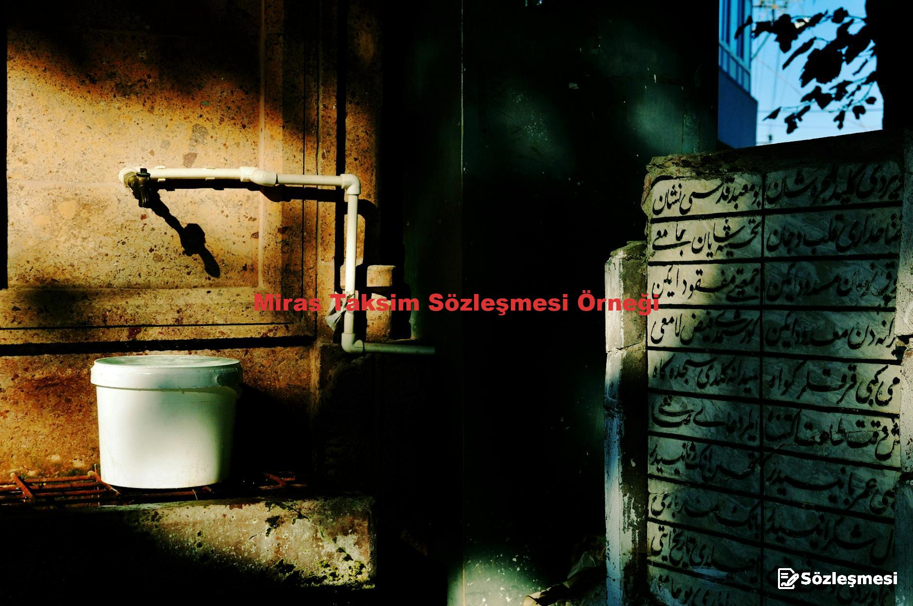 Miras Taksim Sözleşmesi Örneği