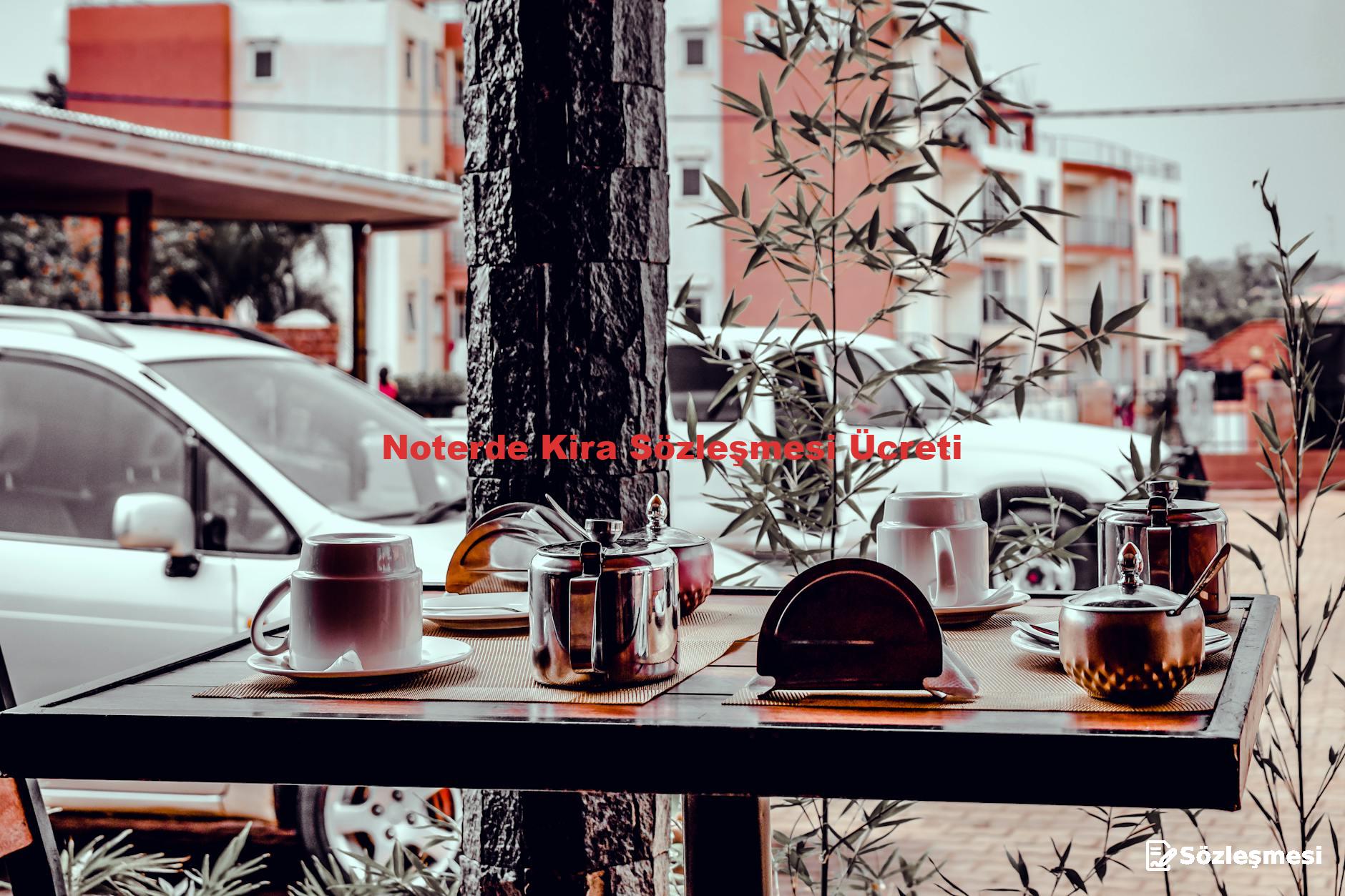 Noterde Kira Sözleşmesi Ücreti