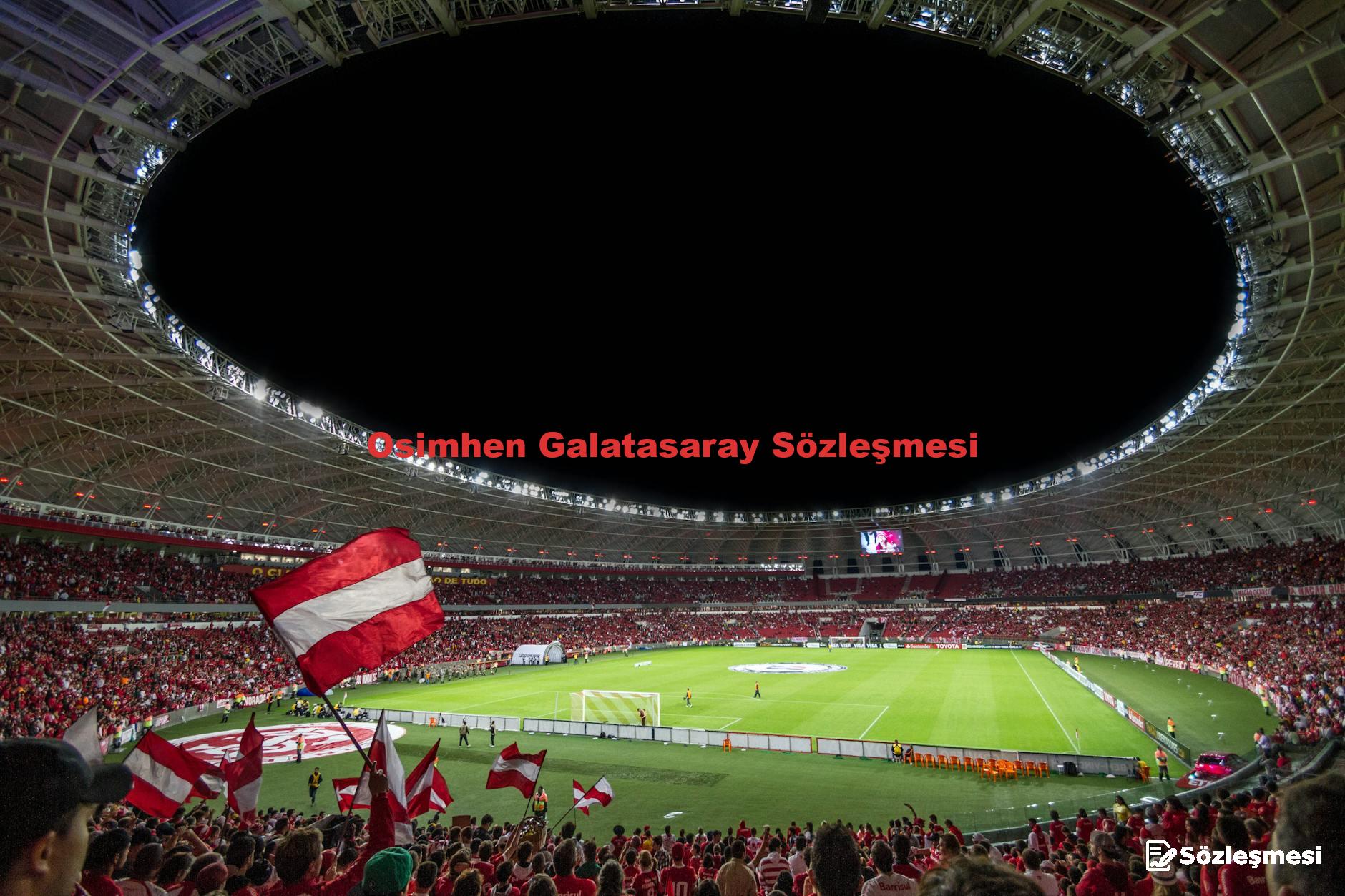 Osimhen Galatasaray Sözleşmesi