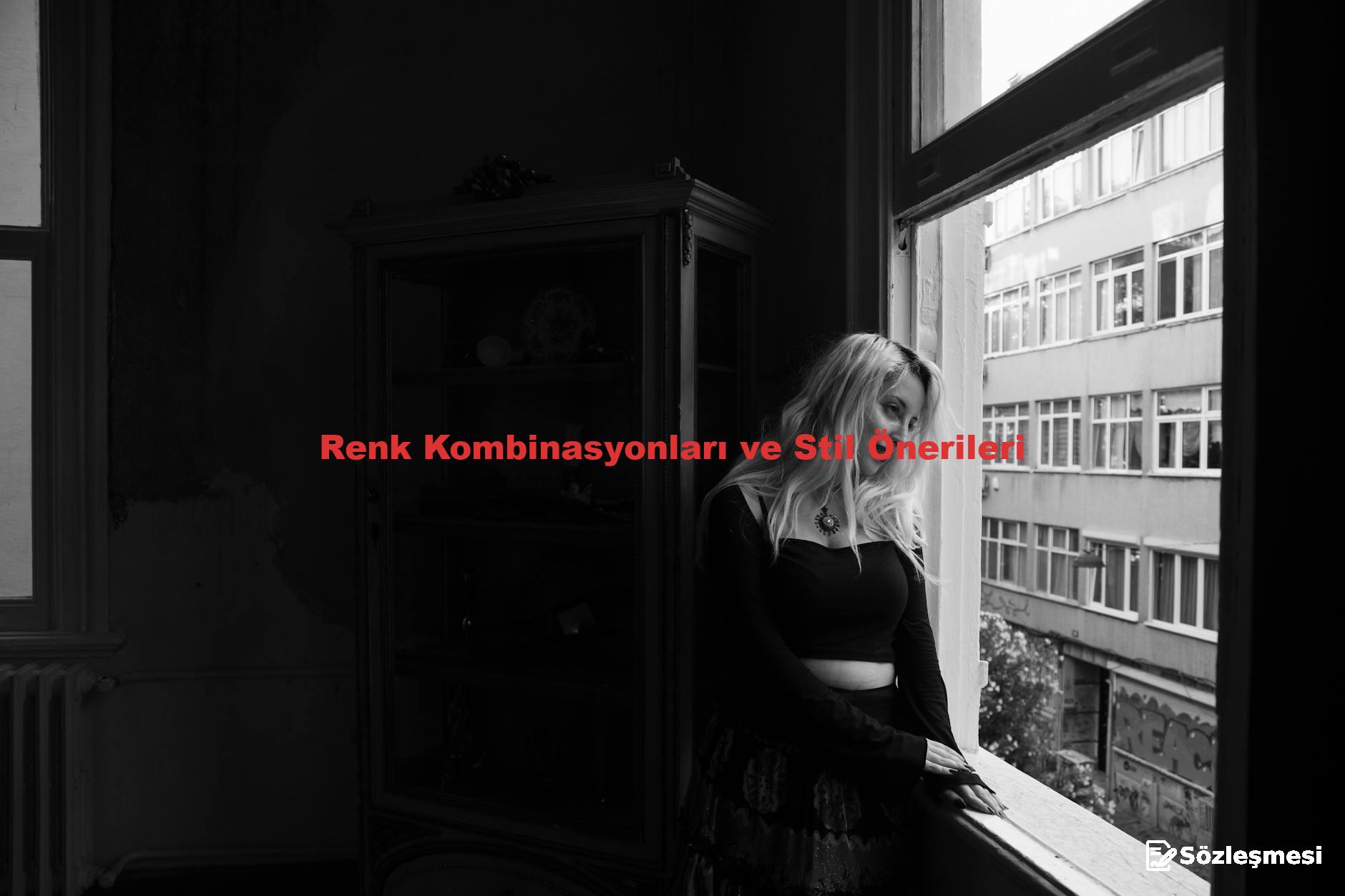 Renk Kombinasyonları ve Stil Önerileri