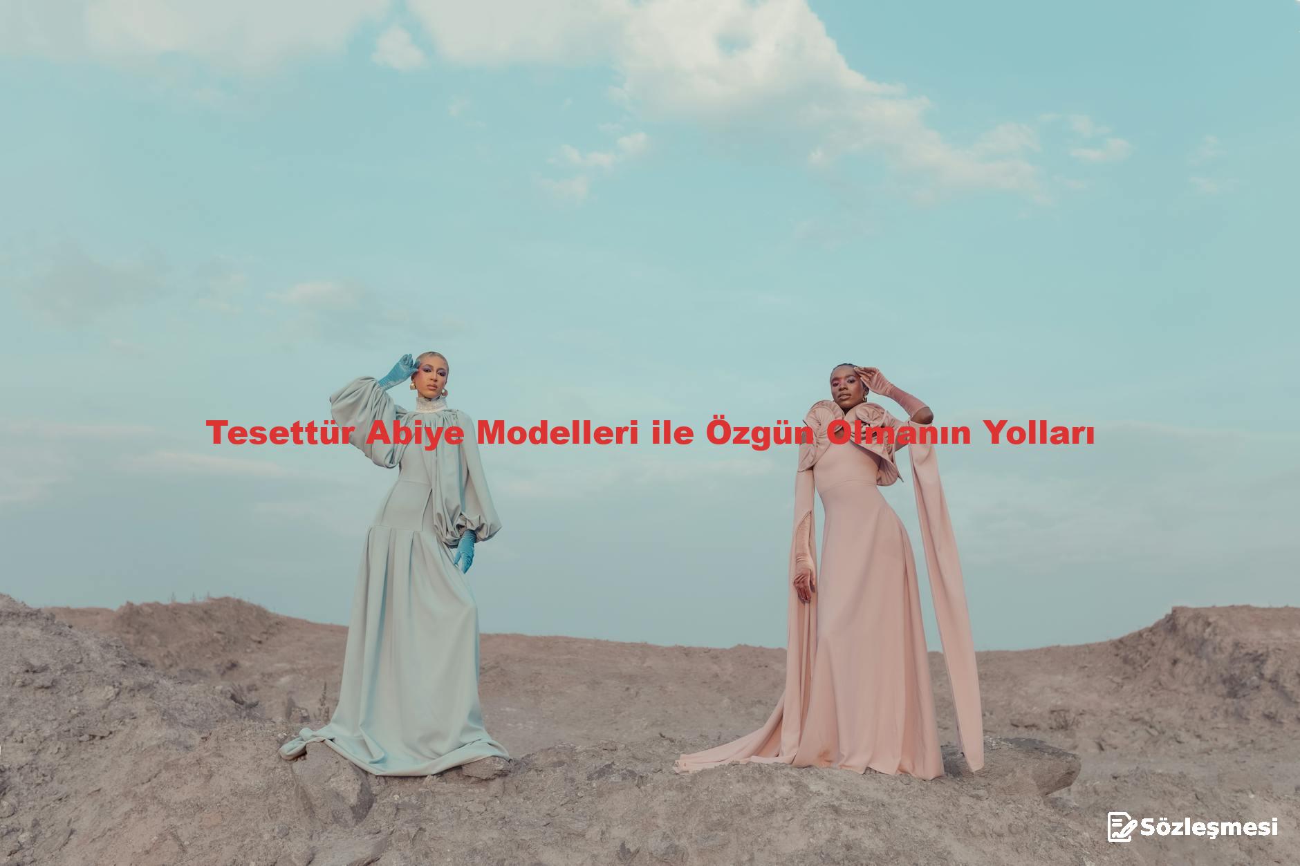 Tesettür Abiye Modelleri ile Özgün Olmanın Yolları